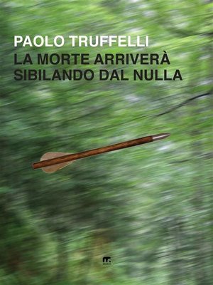 cover image of La morte arriverà sibilando dal nulla